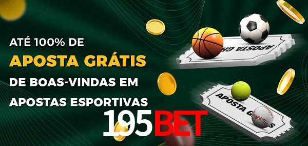 195BETbet Ate 100% de Aposta Gratis